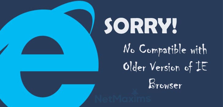 No Compatible with Older Version of IE Browser