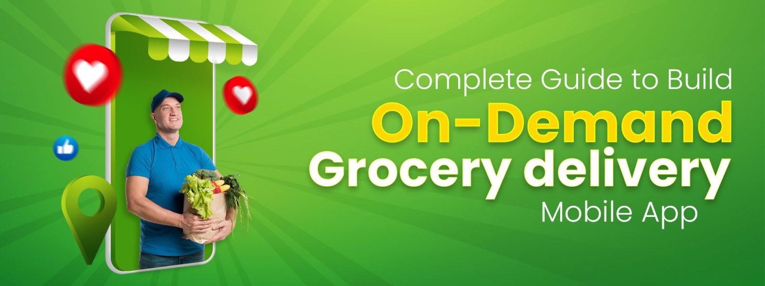 on-demand grocery delivery app