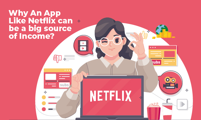 Mobile App Development. How to make a Video Streaming App like Netflix? 
