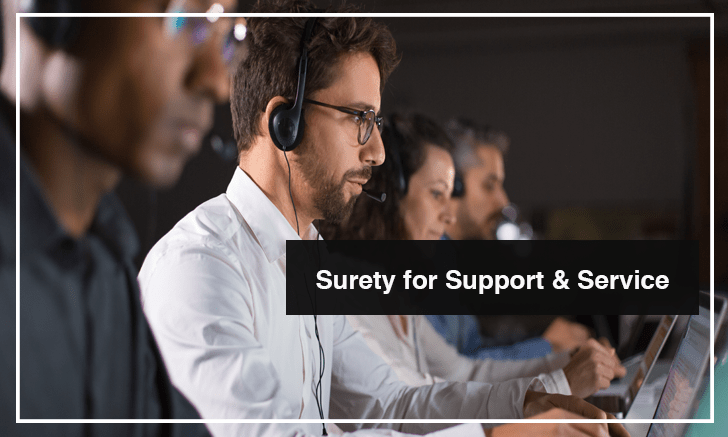 Surety for Support and Service